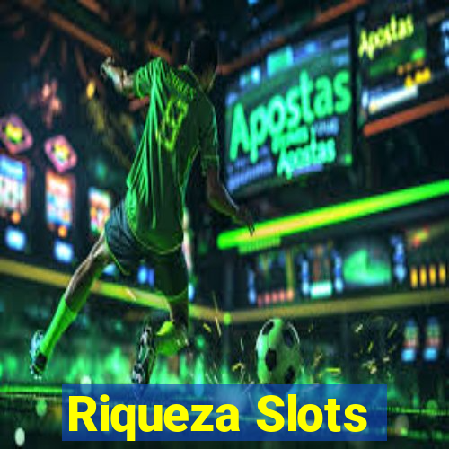 Riqueza Slots